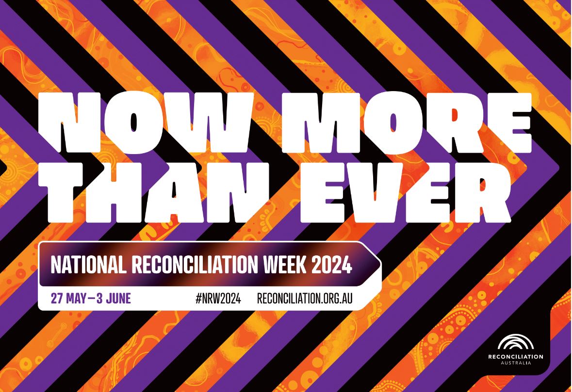 National Reconciliation Week: 27 May – 3 June 2024 (全国和解周: 2024年5月27日至6月3日)